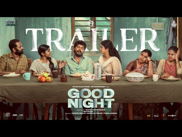 Good Night Official Trailer | Manikandan, Meetha Raghunath | Sean Roldan | Vinayak Chandrasekaran