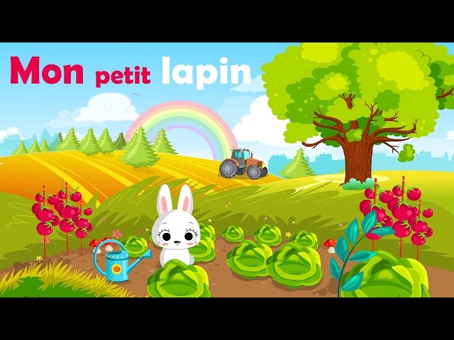 Mon petit lapin - French Nursery Rhyme for kids and babies (with lyrics)