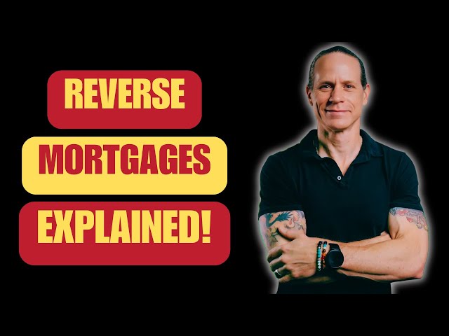 Reverse Mortgages Made Easy For 50+ (Is It Right For You?)