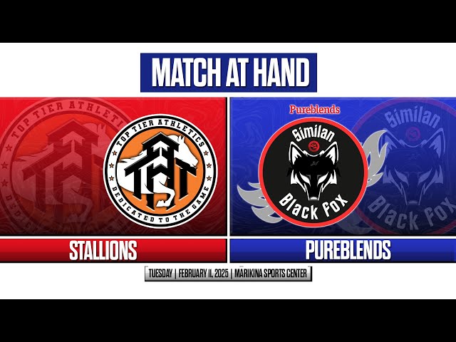 PRESIDENT’S CUP 2025 | MARIKINA SPORTS CENTER | FEB 11, 2025 | STALLIONS vs PUREBLENDS