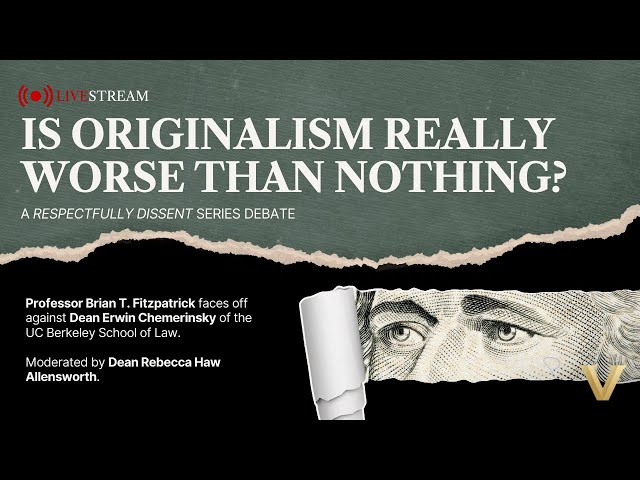 Originalism vs. Living Constitutionalism: How should judges interpret the constitution?