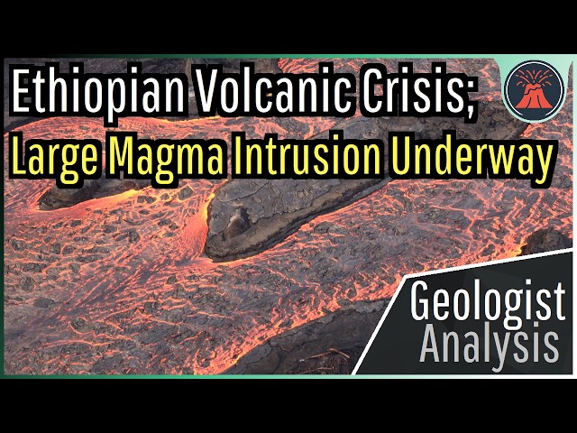 Ethiopian Volcanic Crisis; Large Magma Intrusion Underway, All You Need to Know