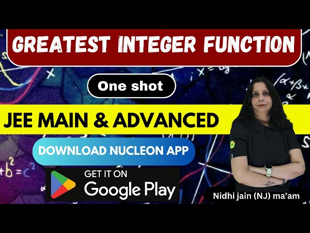 Greatest Integer Function #One Shot Series for JEE Main & Advanced | NEET | Nucleon Kota