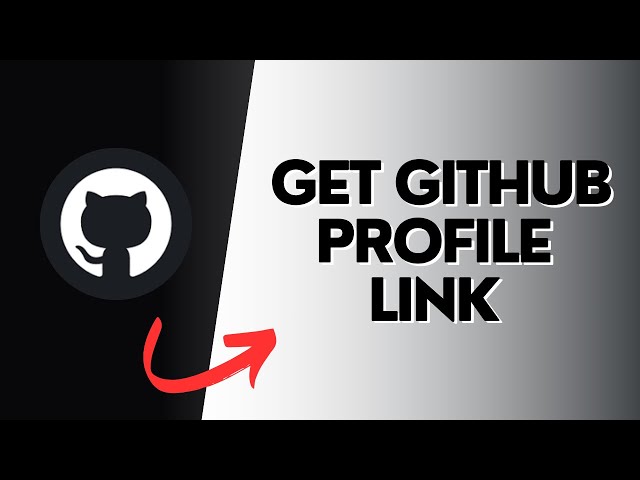 HOW TO GET GITHUB PROFILE LINK