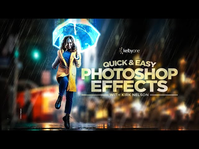 Quick & Easy Photoshop Effects with Kirk Nelson | Official Class Trailer