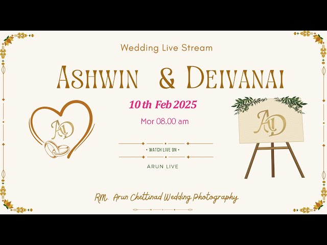 🔴 LIVE -  ASHWIN weds DEIVANAI | 10th Feb  2025 |  Rangiyam | RM. Arun Chettinad Wedding Photography