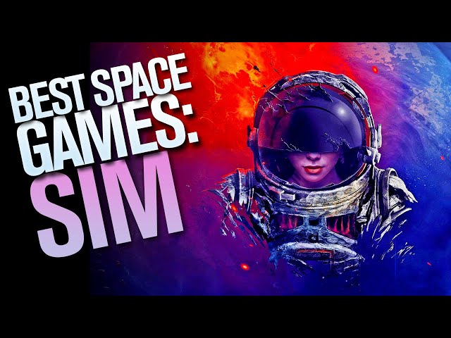 The Best Space Simulator Games on PS, PC and Xbox