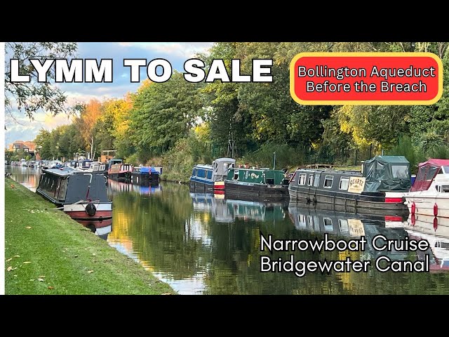 Lymm to Sale - Narrowboat Cruise - Bridgewater Canal - Bollington Aqueduct before the Breach