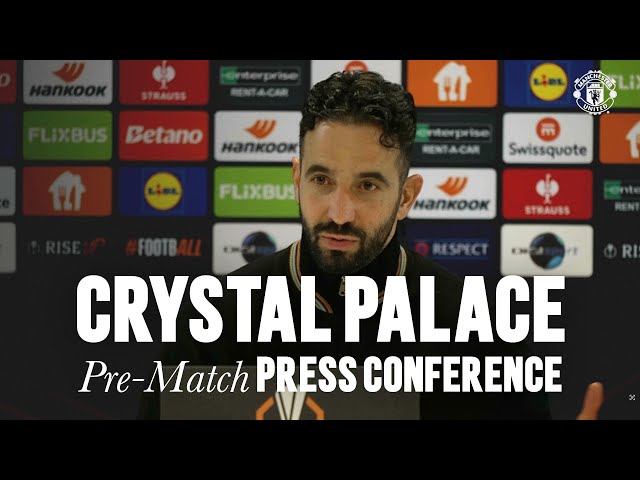 Ruben Amorim Pre-Crystal Palace 🎙️ | Press Conference