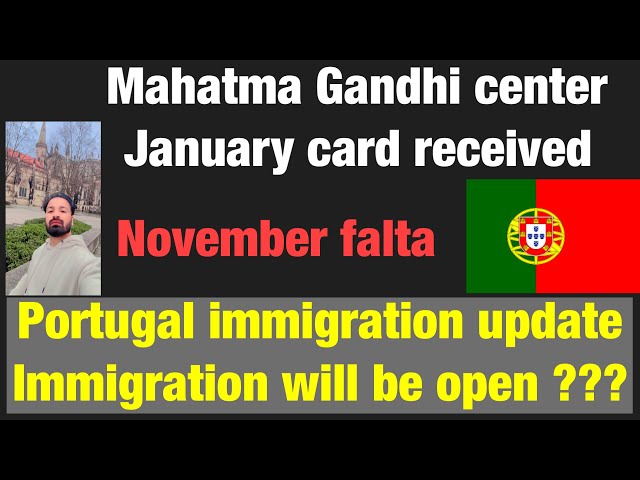 Portugal immigration update / Mahatma Gandhi center falta received/ article 92