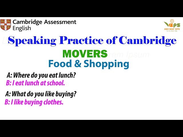 Speaking Practice - MOVERS - Food & Shopping