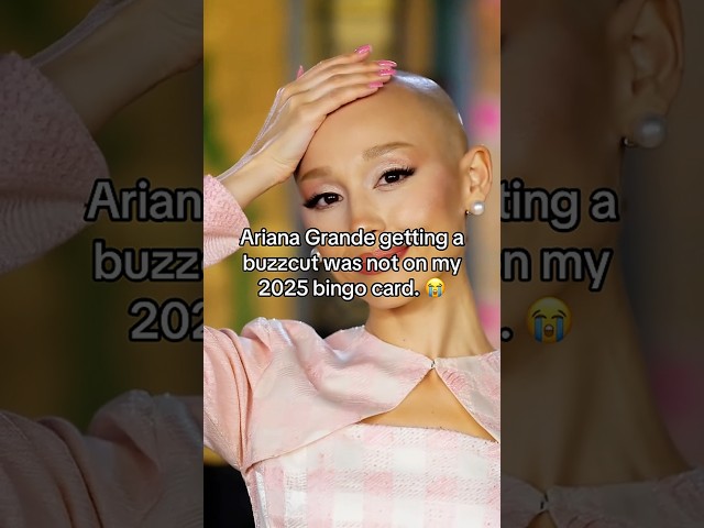 Ariana Grande got a BUZZCUT!😱🫢