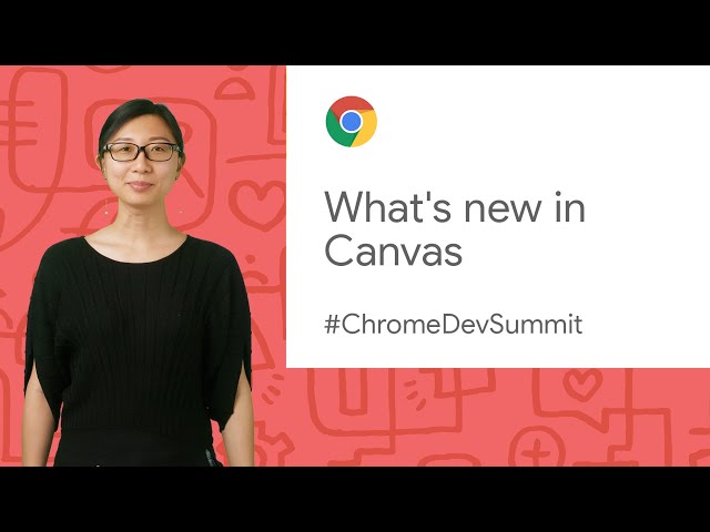 What’s new in Canvas - Offscreen Canvas and Text Metric use cases (Chrome Dev Summit 2019)