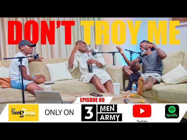 The97sPodcast Episode 80- DoN'T Troy ME