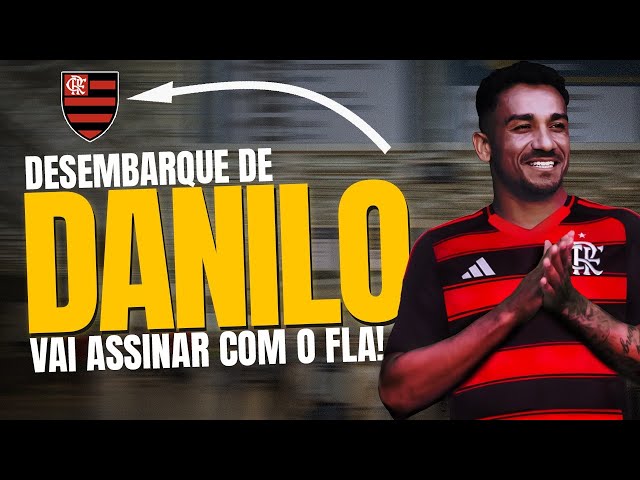 VEJA IMAGENS DO DESEMBARQUE DE DANILO AO RJ  | ÚLTIMOS DETALHES COM FLAMENGO | E MAIS