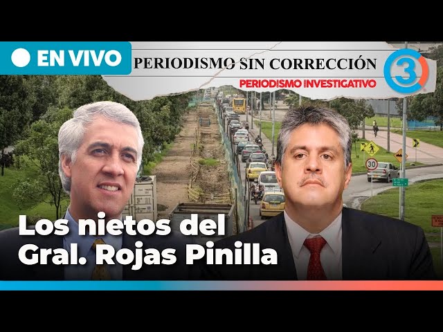 Los nietos del General Rojas Pinilla | Periodismo Sin Corrección - Alfredo Serrano