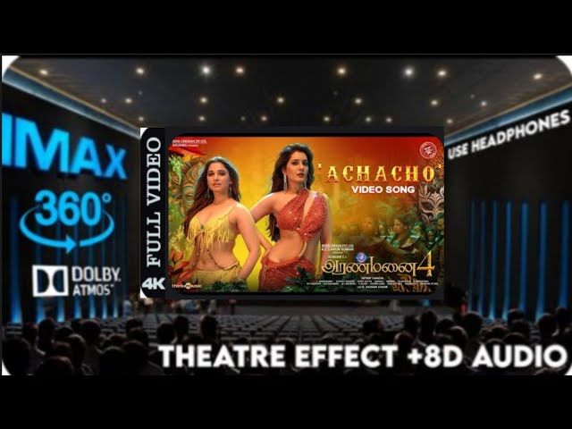 Achacho   Video Song Tamannaah  Raashii Khanna  Hiphop Tamizha Theatre Experience Dolby Surround