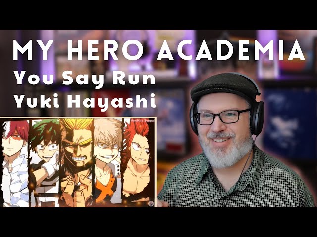 Classical Composer reacts to MY HERO ACADEMIA: YOU SAY RUN | The Daily Doug (Episode 900)