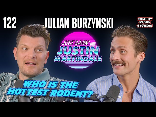 Woodland Creature Summer w/ Julian Burzynski | JUST SAYIN' with Justin Martindale - Episode 122