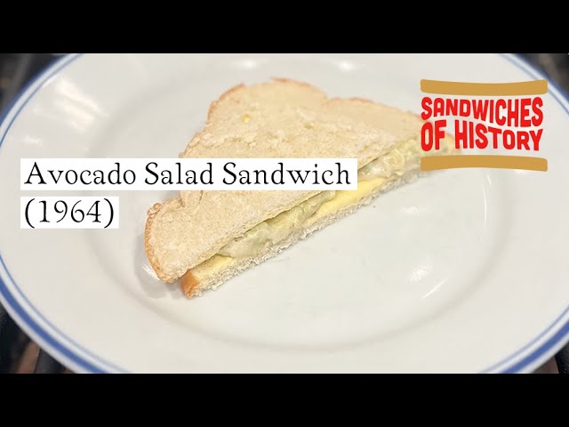 Avocado Salad Sandwich (1964) on Sandwiches of History