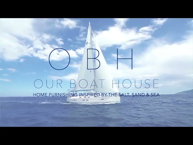 Our Boat House Coastal Home Furnishings