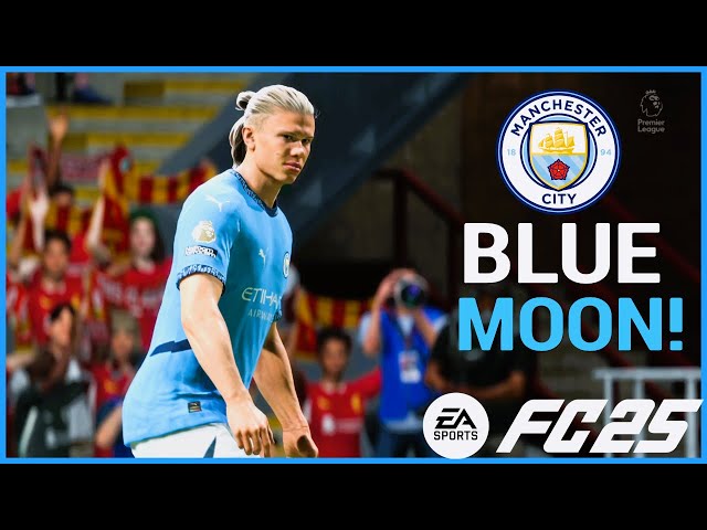 EA FC 25 Intros Manchester City "BLUE MOON"