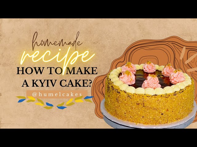 How to Make Satisfying Kyiv Cake | Kyiv Cake Recipe