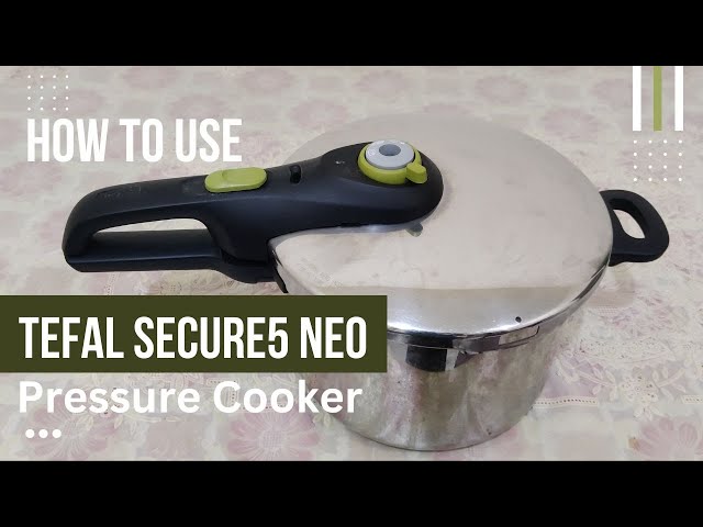 How to use TEFAL Secure5 Neo Pressure Cooker? #tefal