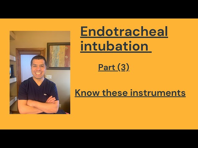 Endotracheal intubation part (3): Must know devices ( Laryngoscopes & ETT)