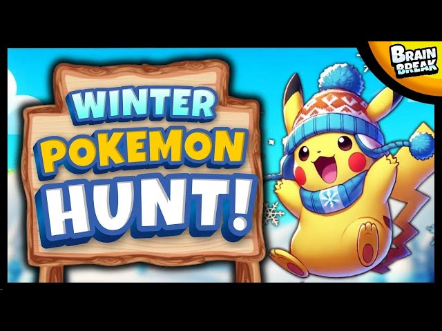 🟡 Winter Pokemon Hunt 🟡 Brain Break 🟡 Bear Hunt 🟡 Danny Go