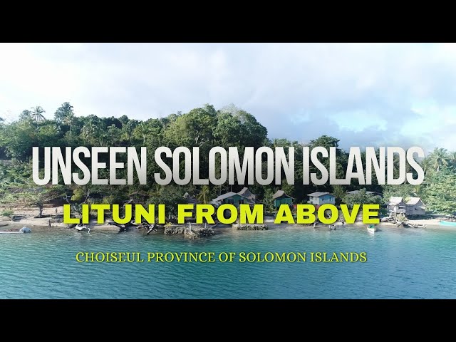 Unseen Solomon Islands: Lituni Village from Above