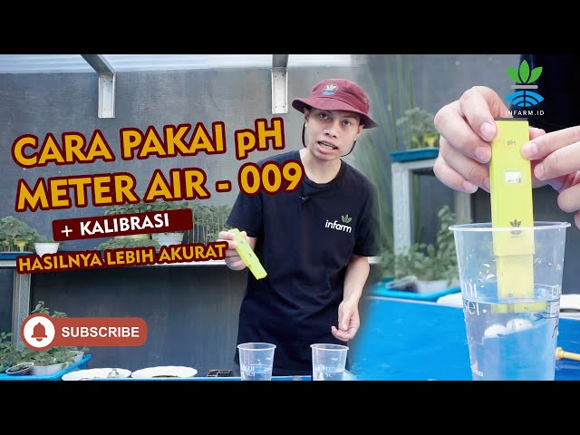 CARA MENGGUNAKAN pH METER  AIR -009 & TIPS KALIBRASI KALIBRASI UNTUK PEMULA