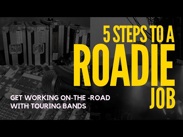 5 Steps to a Roadie Job - New Book Out Now!