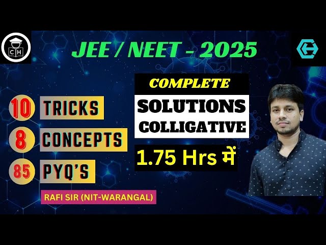 SOLUTION & COLLIGATIVE PROPERTIES | ONE SHOT | JEE | NEET | 2025 |TRICKS + PROBLEM | SMART APPROACH