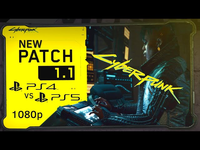 Cyberpunk 2077 :: PS4 Pro vs PS5 running at 1080p :: New PATCH 1.1 (Simple Test)