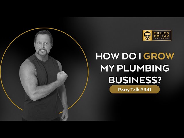 How Do I Grow My Plumbing Business?