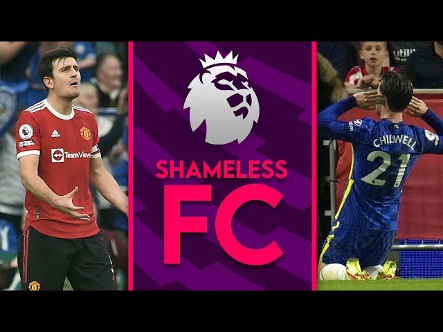 Chelsea Beat Brentford | Leicester 4-2 Man United | Salah On Smoke | SHAMELESS FC