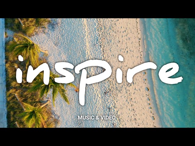 Inspire [ No copyright Music and Video ] | No copyright gain