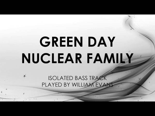 Green Day - Nuclear Family (Bass Only)