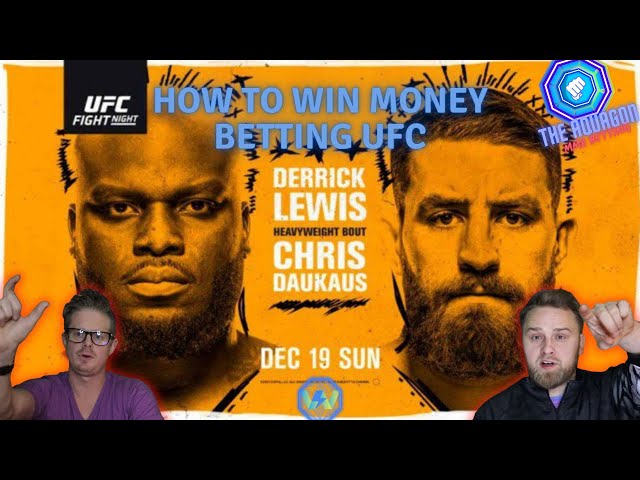 How To Win Money Betting UFC Vegas 45 Lewis Vs Daukaus