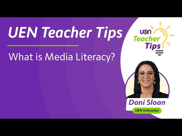 What is Media Literacy? | UEN Teacher Tips