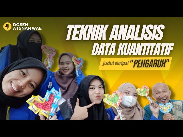 Teknik Analisis Data Kuantitatif Judul Skripsi Pengaruh @AtsnanWae