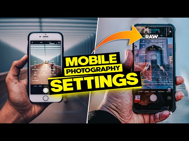 RAW Mobile Photography Tips & Tricks - NSB Pictures