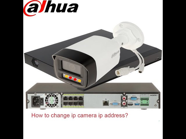 How To Change Dahua IP Camera address| NVR Change IP| Change IP Dahua Camera