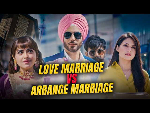 Love Marriage vs Arrange Marriage