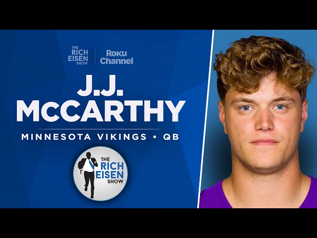 Vikings QB JJ McCarthy Talks Sam Darnold, Lost Rookie Season & More with Rich Eisen | Full Interview