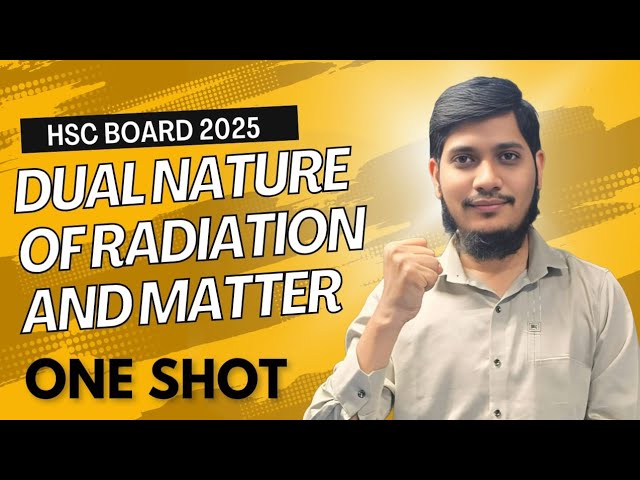 Dual nature of Radiation & Matter  || 5 Marks fix || class 12 physics || HSC 2025