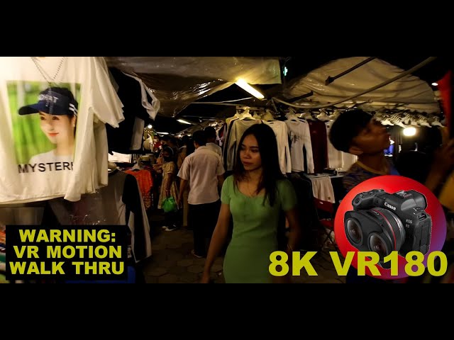 Another look at the PHNOM PENH NIGHT MARKET Walk Through 8K 4K VR180 3D (Travel Videos ASMR Music)