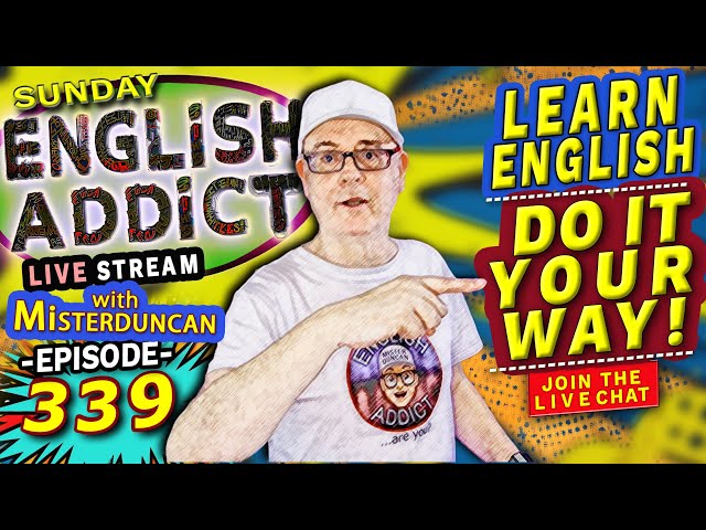 English Addict Ep 339 -🔴LIVE stream / Sunday 2nd FEBRUARY 2025 / Join the LIVE Chat & Learn English