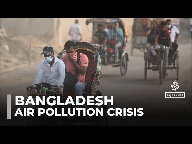 Bangladesh air pollution: World Bank reports 80,000 deaths annually